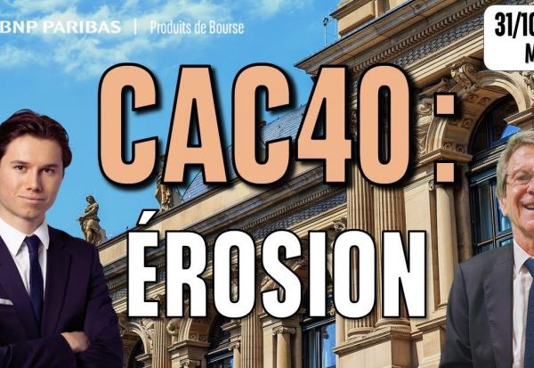 Poursuite de l'érosion sur le CAC - 100 % Marchés - 31/10/2025 - M