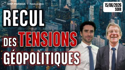 RECUL DES TENSIONS GEOPOLITIQUES !? - 100 % Marchés - 15/06/2026 - S