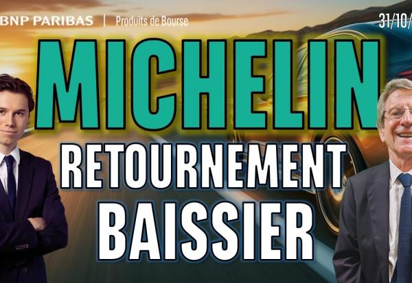 Retournement baissier sur MICHELIN  - 100 % Marchés - 31/10/2025