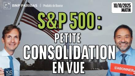 S&P500 : petite consolidation en vue - 100 % Marchés -  10/10/2025 - M