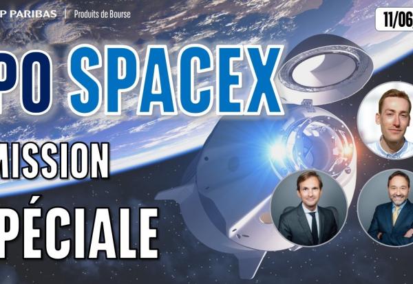 SpaceX EMISSION SPECIALE IPO !! - 100 % Marchés - 11/06/2026