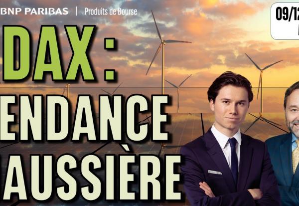 Tendance haussière sur le DAX - 100 % Marchés - 09/12/2025 - M