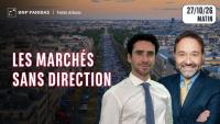 UN MARCHÉ SANS DIRECTION ? - 100% Marchés - 27/10/2026 - M