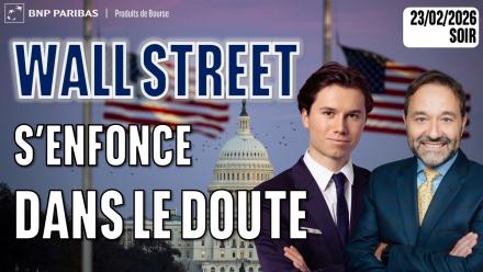 Wall Street s’enfonce dans le doute - 100 % Marchés - 23/02/2026 - S