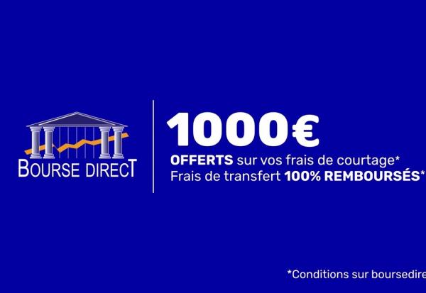 1000€ de courtage offerts* pour vos investissements en bourse jusqu'au 29/04