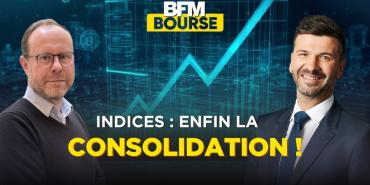 Bourse : La consolidation tant attendue se déclenche enfin sur les indices.