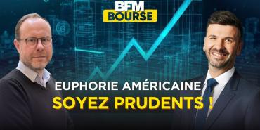 Bourse : Pourquoi l'euphorie américaine doit vous inciter à la prudence ?