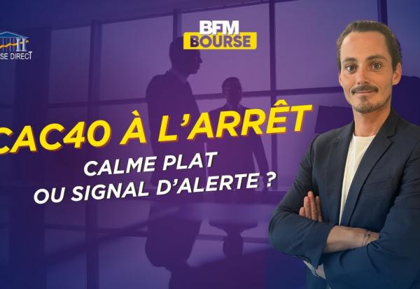 CAC 40 : Pourquoi ce calme plat est en réalité un signal d'alerte ⚠️