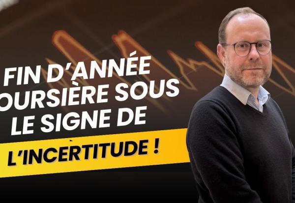 Fin d’année boursière sous le signe de l’incertitude !