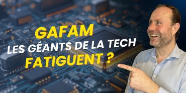GAFAM : Les géants de la Tech sont ils en train de fatiguer ?
