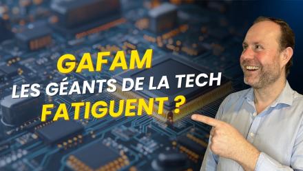 GAFAM : Les géants de la Tech sont ils en train de fatiguer ?