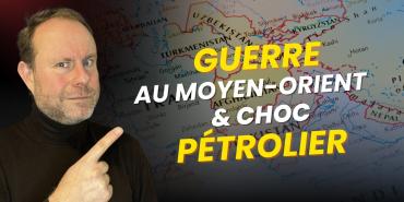 GUERRE au Moyen Orient : comment PROTÉGER son portefeuille d'un choc PÉTROLIER ?