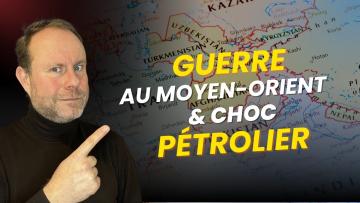 GUERRE au Moyen Orient : comment PROTÉGER son portefeuille d'un choc PÉTROLIER ?