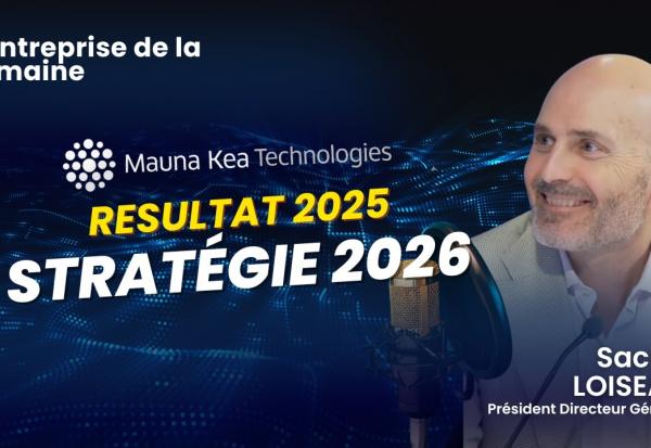 Mauna Kea Technologies : Pourquoi l’année 2026 marque un tournant commercial ?
