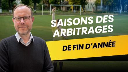 Saison des Arbitrages de Fin d'Année