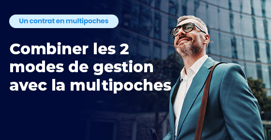 Combiner les 2 modes de gestion avec la multipoches