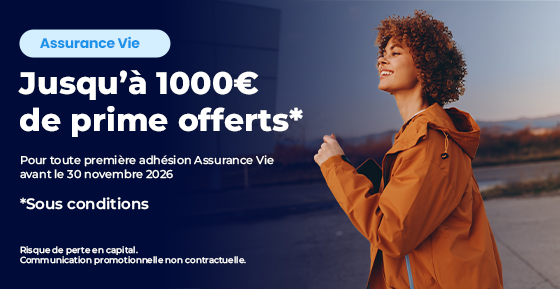 Offre Assurance Vie - Jusqu'à 1000€ offerts*
