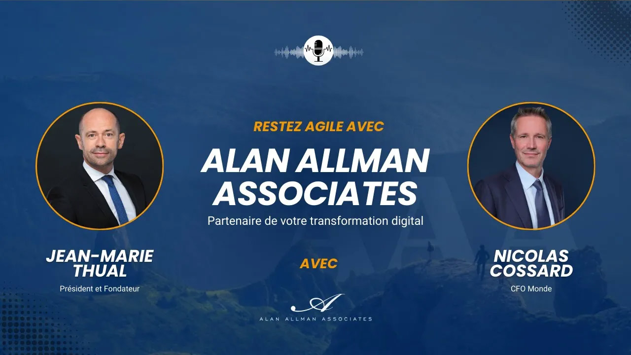 Restez agile avec Alan Allman Associates partenaire de votre transformation digital