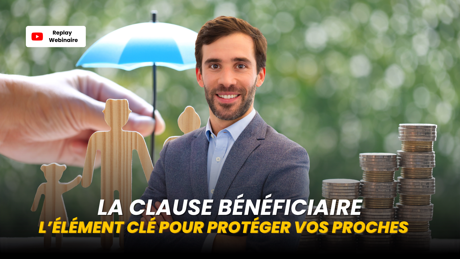 La clause bénéficiaire : l’élément clé pour protéger vos proches