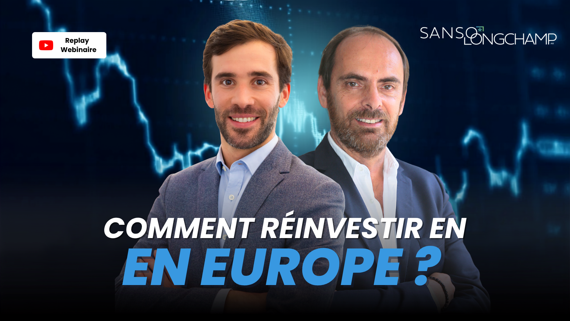 Pourquoi et comment réinvestir en Europe ?